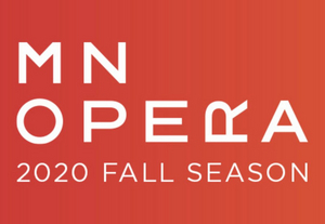 Minnesota Opera Reimagines Fall 2020 Season 
