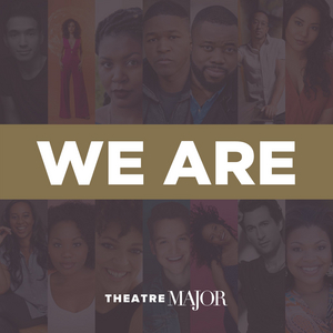 Theatre Major Announces New College Audition Coaching Team Including Brittney Johnson, Tamar Greene, Zachary Noah Piser, and More!  Image