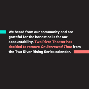 Two River Theater Cancels ON BORROWED TIME Benefit Reading After Criticisms of its Nearly All-White Cast  Image