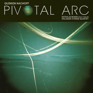 Quinsin Nachoff Showcases Broad Sonic Palette On Fearlessly Innovative New Recording 'Pivotal Arc'  Image