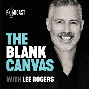 Lee Rogers Launches THE BLANK CANVAS Podcast Image