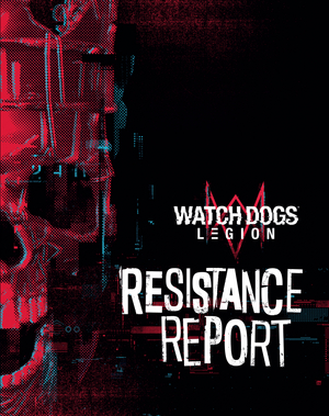 WATCH DOGS: LEGION: RESISTANCE REPORT Goes Inside the Immersive World of Watch Dogs Legion  Image