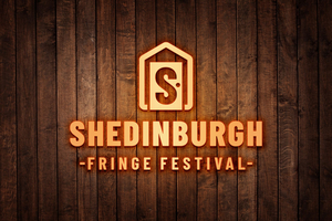 Tickets Now Available For Shedinburgh Fringe Festival; Schedule Update Announced Image