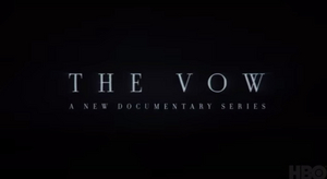HBO Announces Premiere Date for THE VOW, A Portrait Of NXIVM 