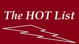 Feature: THE HOT LIST IS BACK! 