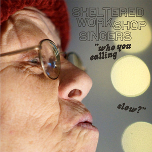 Ian Brennan to Release Album Featuring the Sheltered Workshop Singers, WHO YOU CALLING SLOW? 
