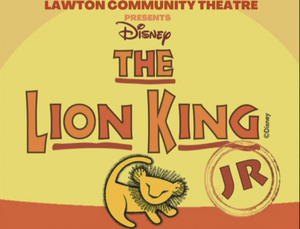 Lawton Community Theatre Presents THE LION KING JR. Image