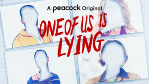 Peacock Gives Series Order to ONE OF US IS LYING Image