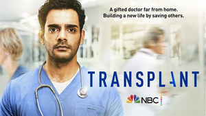 Canadian Drama TRANSPLANT to Make U.S. Debut on NBC 