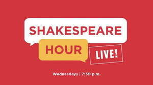 Shakespeare Theatre Company Launches SHAKESPEARE HOUR LIVE! Image