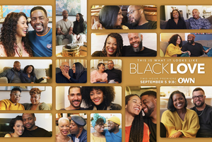 OWN's Docu-Series BLACK LOVE Returns For Its Fourth Season This September Image