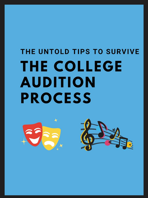 BWW Blog: The Untold Tips to Survive the College Audition Process 