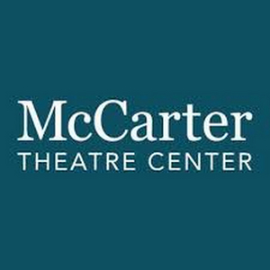 McCarter Theatre Center Cancels Performances Through January 2021 