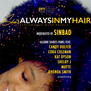 PRN Alumni Foundation Presents A Panel, 'She's Always In My Hair' Hosted By Sinbad August 22 
