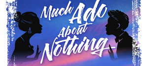 Zephyr Theatre Presents Outdoor Production of MUCH ADO ABOUT NOTHING 