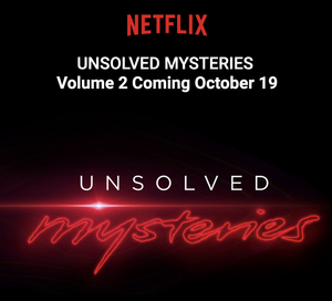 Unsolved Mysteries Season 1 Volume 2 Sets Netflix Air Date Image
