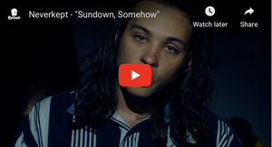 Neverkept Share New Track 'Sundown Somehow' 