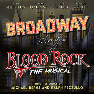 'Broadway Sings BLOOD ROCK' is Now Available on iTunes and Apple Music, Featuring Andy Mientus, Damon Daunno, and More! Image