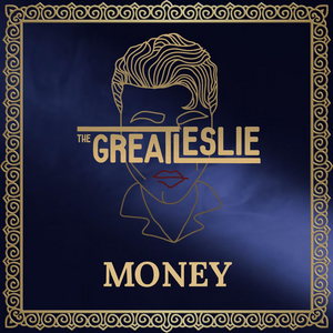 The Great Leslie Will Release New Sing 'Money' 