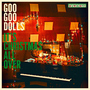 Goo Goo Dolls Announce First-Ever Holiday Album 'It's Christmas All Over' 