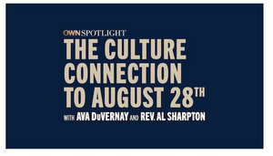Oprah Winfrey Hosts OWN SPOTLIGHT: CULTURE CONNECTION August 28th Image