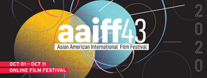 43rd Asian American International Film Festival Goes Online October 1-11  Image