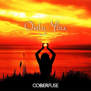 OOBERFUSE Release 'Only You' Cover, Announce New Album Image
