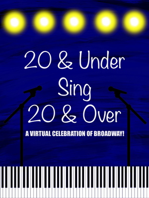 Antoine L. Smith, Emily Bautista, Tally Sessions & More Join 20 & UNDER SING 20 & OVER: A Virtual Celebration of Broadway Image