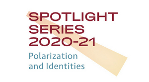 University of Minnesota's Spotlight Series to Explore Topics of Polarization and Identities 