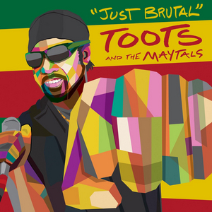 Toots and the Maytals Releases New Single 'Just Brutal' Image