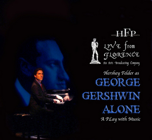 Porchlight Music Theatre Local Beneficiary of HERSHEY FELDER AS GEORGE GERSHWIN ALONE Image