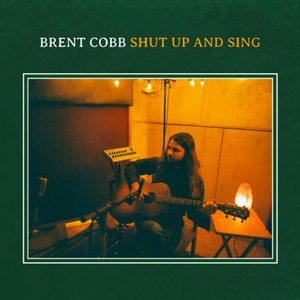 Brent Cobb Debuts New Song 'Shut Up And Sing' 