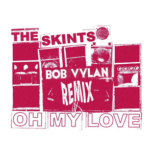 The Skints Release 'Oh My Love' Remix by Bob Vylan 