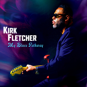 Kirk Fletcher Releases News Single 'Ain't No Cure For The Downhearted' Image