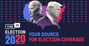 TuneIn Ramps-Up 'The 2020 Election' Channel Experience 