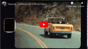Cayucas Debut 'California Girl' Video Image