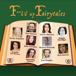 Rising Sun Performance Company's F'KD UP FAIRYTALES Begins Tomorrow Image