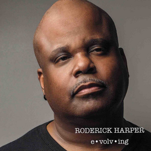 New Orleans' Roderick Harper Reveals New Album 'Evolving' Image