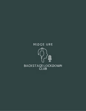 Midge Ure Announces Backstage Lockdown Club Image