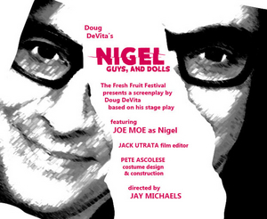 NIGEL, GUYS, AND DOLLS Will Premiere During the Fresh Fruit Festival Image
