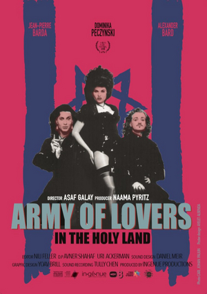 Queer Music Doc ARMY OF LOVERS IN THE HOLY LAND in Virtual Cinema Sept. 11 