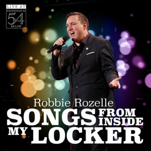 BWW Exclusive: Listen to 'I Have Found' from Robbie Rozelle's Songs from Inside My Locker Album  Image