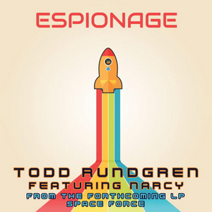Todd Rundgren Releases First Single 'Espionage' from Upcoming Album Image