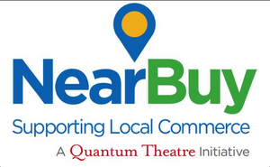 Quantum Theatre Launches NearBuy Initiative To Support Neighborhood Businesses 