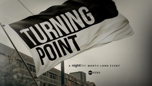 TURNING POINT Takes Over NIGHTLINE for a Month Image