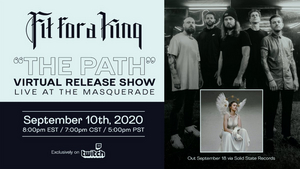 Fit For A King Announces Virtual Release Show 'The Path' Image