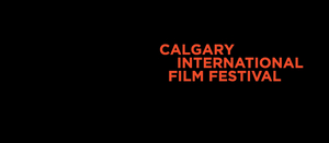 Calgary International Film Festival Adapts to Online Premieres 