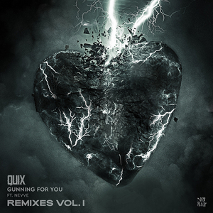 QUIX Shares Remixes of Heart Racing Single 'Gunning For You (Feat. Nevve)' 