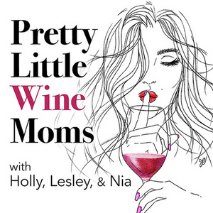 Interview: Lesley Fera on Creating the PRETTY LITTLE WINE MOMS Podcast 