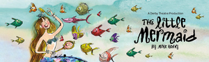 Derby Theatre Will Present THE LITTLE MERMAID Image